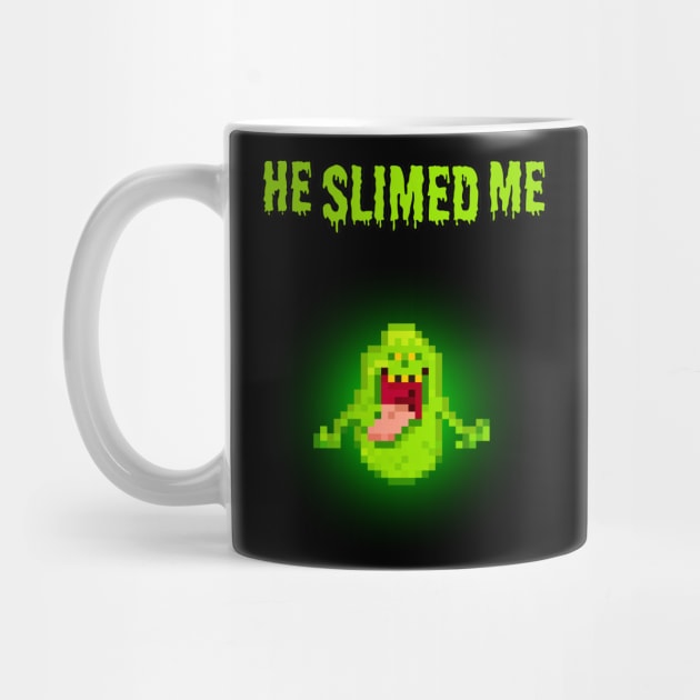 He Slimed Me Ghost Buster by TommySniderArt